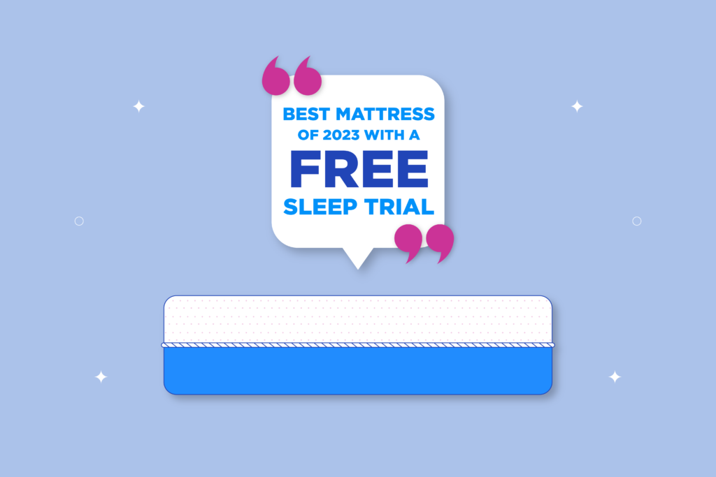 mattresses with sleep trial
